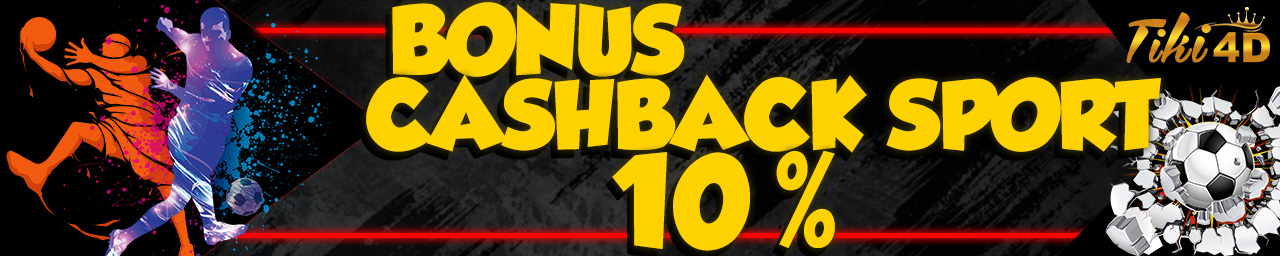 BONUS CASHBACK 10%